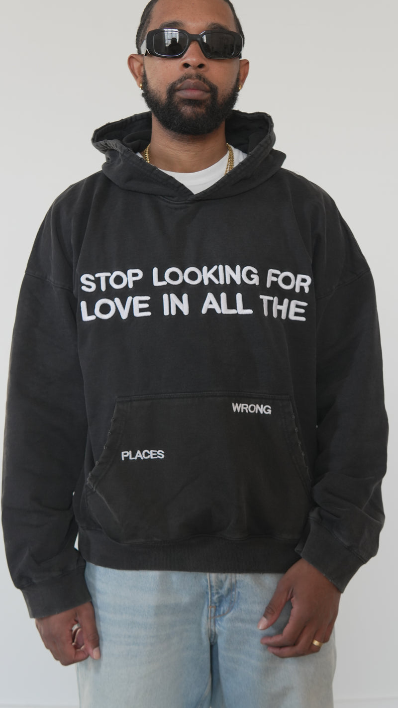 Stop Looking For Love Hoodie (Black)