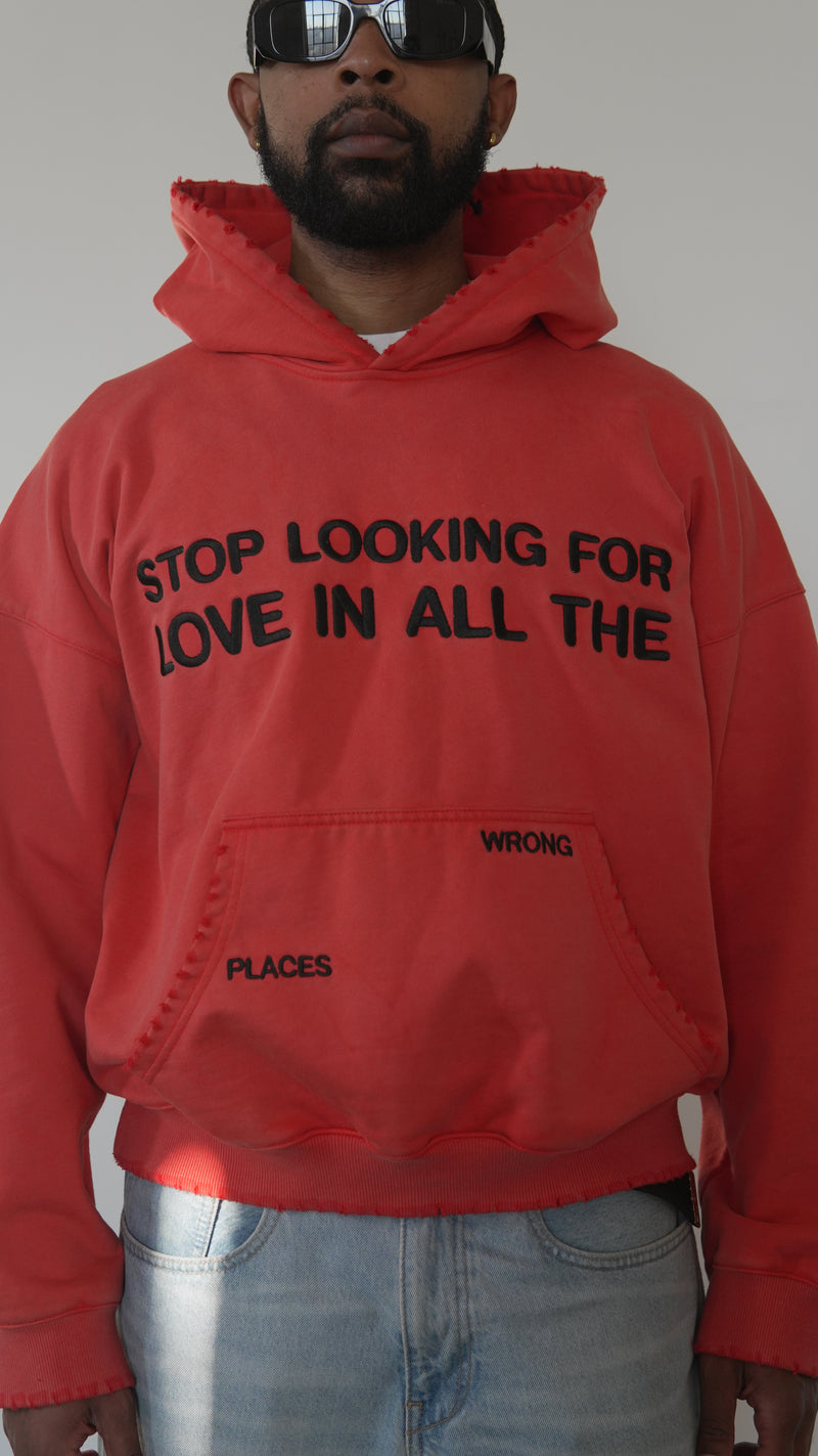 Stop Looking For Love Hoodie (Washed Red)